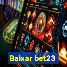 Baixar bet23